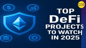 Top DeFi Projects to Watch in 2025