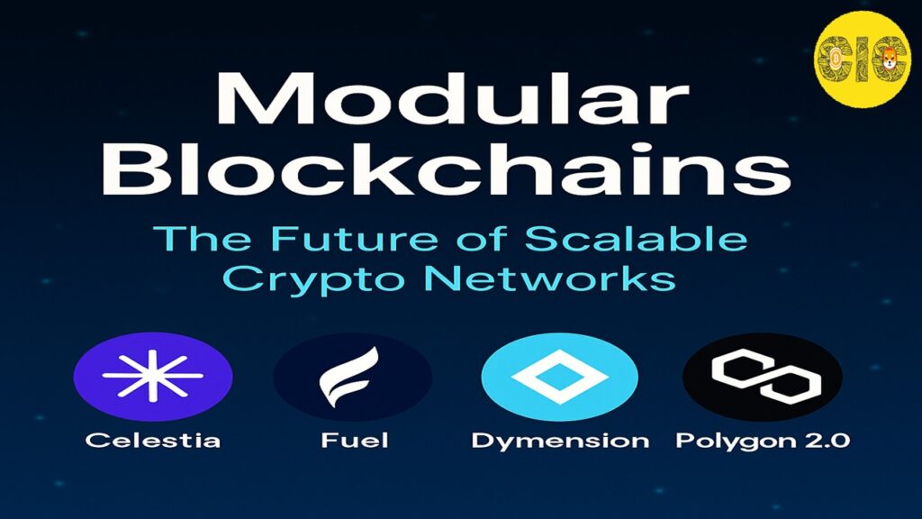 Modular Blockchains: The Future of Scalable Crypto Networks