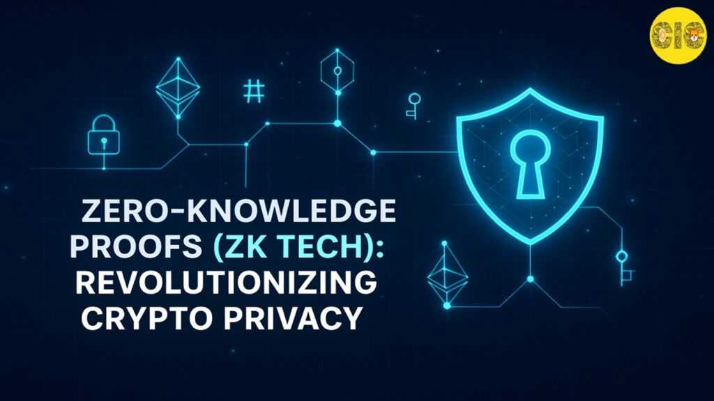 Zero Knowledge Proofs (ZK Tech): Revolutionizing Crypto Privacy